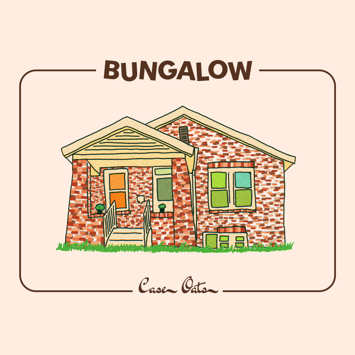 Album cover for Bungalow by Case Oats